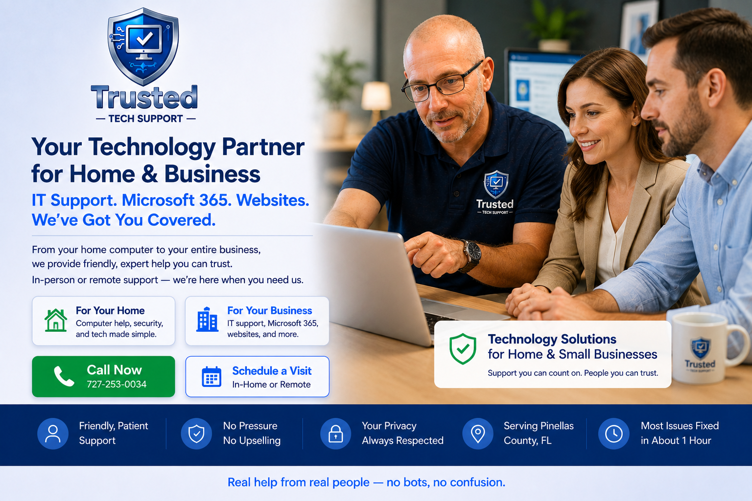 Trusted Tech Support — Your Technology Partner for Home and Business. IT Support, Microsoft 365, Websites. Call 727-253-0034.